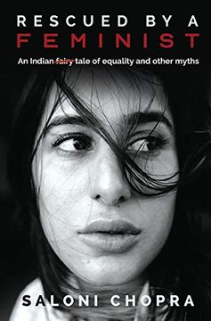 portada Rescued by a Feminist: An Indian Tale of Equality and Other Myths (en Inglés)