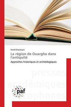 portada La région de Ouargha dans l'antiquité