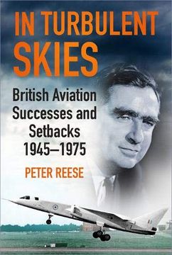 portada In Turbulent Skies: British Aviation Successes and Setbacks - 1945-1975 (in English)