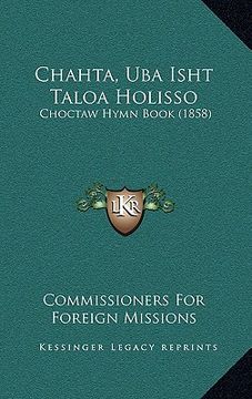 portada Chahta, Uba Isht Taloa Holisso: Choctaw Hymn Book (1858)