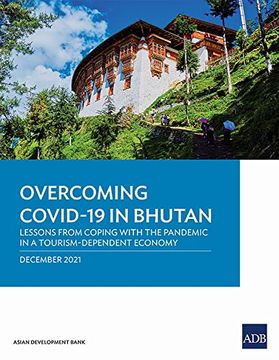 portada Overcoming Covid-19 in Bhutan: Lessons From Coping With the Pandemic in a Tourism-Dependent Economy