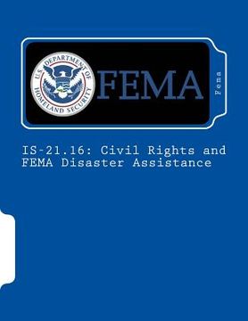 portada Is-21.16: Civil Rights and FEMA Disaster Assistance (en Inglés)