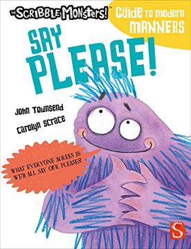portada Say Please! (The Scribble Monsters'Guide to Modern Manners) (en Inglés)