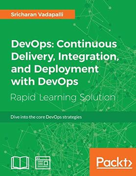 portada Devops: Continuous Delivery, Integration, and Deployment With Devops: Dive Into the Core Devops Strategies (en Inglés)