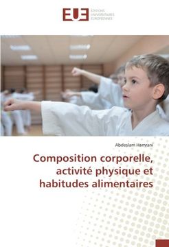 portada Composition corporelle, activité physique et habitudes alimentaires