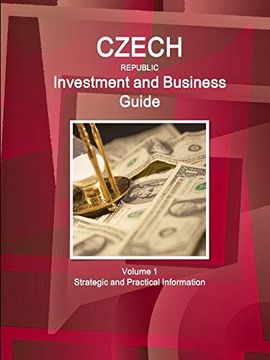portada Czech Republic Investment and Business Guide Volume 1 Strategic and Practical Information (World Business and Investment Library) 