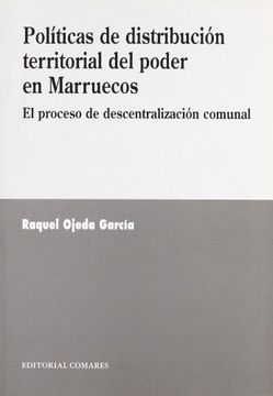 portada Politicas distribucion territorialdel poder en marruecos: proceso descentralizacion comunal