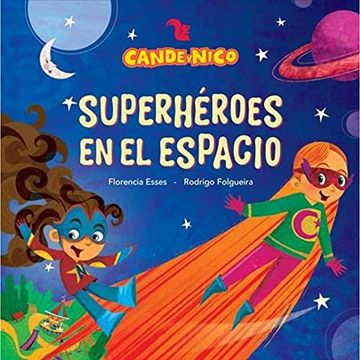 portada Superheroes en el Espacio - Cande y Nico