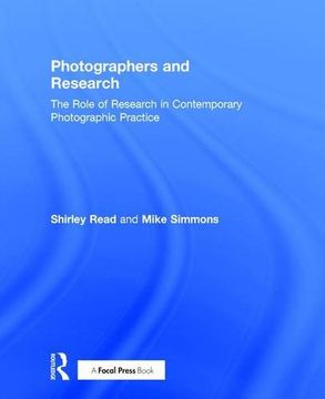 portada Photographers and Research: The Role of Research in Contemporary Photographic Practice (en Inglés)