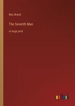 portada The Seventh Man: in large print (en Inglés)