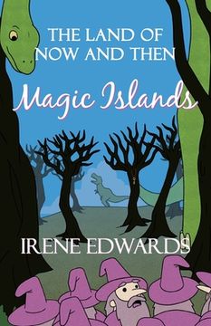 portada Magic Islands: The Land of Now and Then (en Inglés)