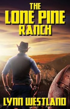 portada The Lone Pine Ranch (en Inglés)