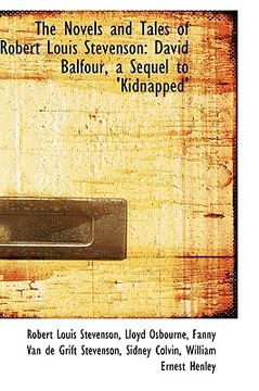 portada the novels and tales of robert louis stevenson: david balfour, a sequel to 'kidnapped' (in English)