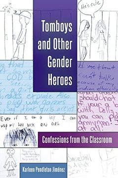 portada Tomboys and Other Gender Heroes: Confessions From the Classroom (Gender and Sexualities in Education) (in English)