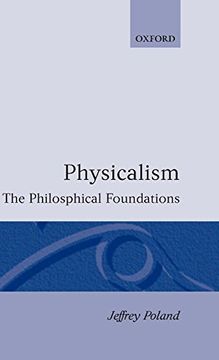 portada Physicalism: The Philosophical Foundations (en Inglés)