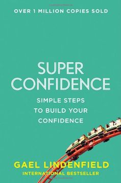 portada Super Confidence: Simple Steps to Build Your Confidence