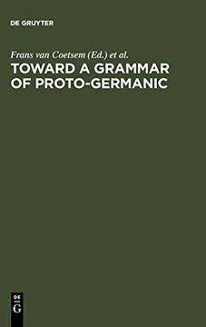 portada Toward a Grammar of Proto-Germanic (en Inglés)