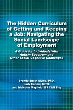 portada the hidden curriculum of getting and keeping a job: navigating the social landscape of employment