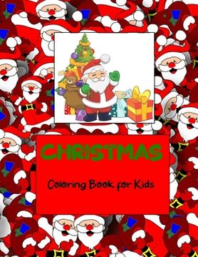 portada Christmas Coloring Book for Kids: 40 fun and easy pictures for children (en Inglés)