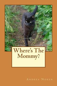 portada Where's The Mommy? (in English)