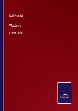 portada Watteau: Erster Band (en Alemán)