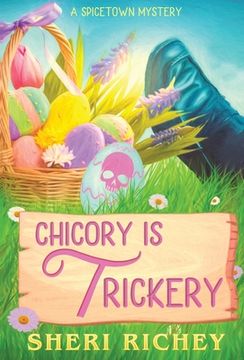 portada Chicory is Trickery: A Spicetown Mystery (en Inglés)