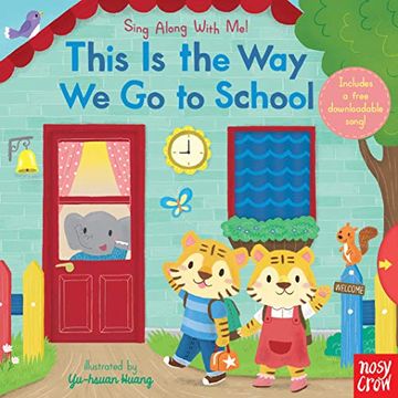 portada This is the way we go to School: Sing Along With me! (en Inglés)
