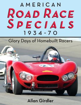 portada American Road Race Specials, 1934-70: Glory Days of Homebuilt Racers (en Inglés)