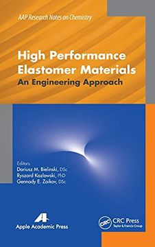 portada High Performance Elastomer Materials: An Engineering Approach (Aap Research Notes on Chemistry) (en Inglés)