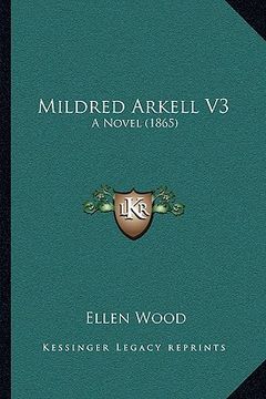 portada mildred arkell v3: a novel (1865) (in English)
