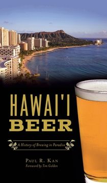 portada Hawai'i Beer: A History of Brewing in Paradise (en Inglés)