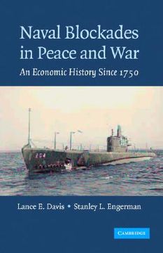 portada Naval Blockades in Peace and War: An Economic History Since 1750 