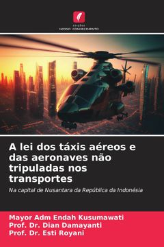 portada A lei dos Táxis Aéreos e das Aeronaves não Tripuladas nos Transportes