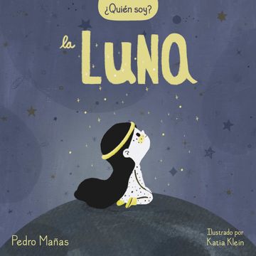 portada ¿Quién Soy? La Luna / Who Am I? the Moon (in Spanish)
