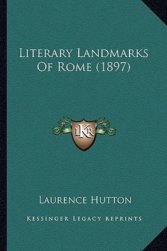 portada literary landmarks of rome (1897) (en Inglés)