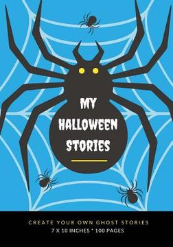 portada My Halloween Stories: Create Your Own Ghost Stories, 100 Pages, Ice Cold Blue (en Inglés)