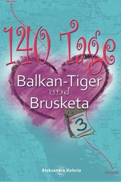 portada 140 Tage - Balkan-Tiger und Brusketa (German Edition)