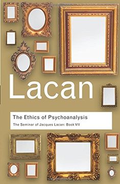 portada 7: The Ethics of Psychoanalysis: The Seminar of Jacques Lacan: Book VII: Volume 29 (Routledge Classics)