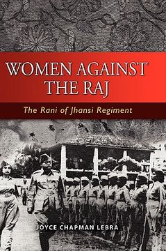 portada women against the raj: the rani of jhansi regiment (en Inglés)