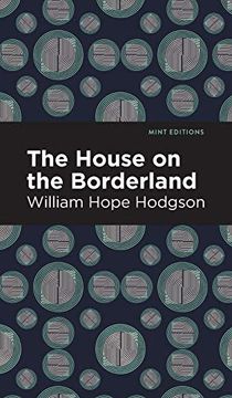 portada House on the Borderland (Mint Editions) (in English)