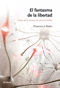 portada El Fantasma de la Libertad: Datos de la Revolución Neurocientífica