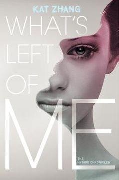 portada what's left of me: the hybrid chronicles, book one