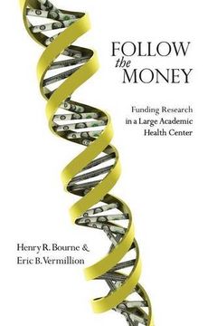 portada Follow the Money: Funding Research in a Large Academic Health Center (en Inglés)