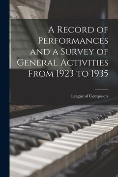 portada A Record of Performances and a Survey of General Activities From 1923 to 1935 (en Inglés)