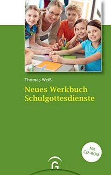 portada Neues Werkbuch Schulgottesdienste: Mit Cd-Rom (en Alemán)
