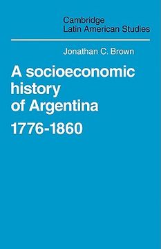 portada A Socioeconomic History of Argentina, 1776-1860 (Cambridge Latin American Studies) (in English)