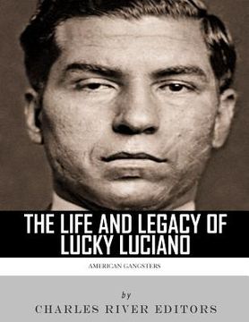 portada American Gangsters: The Life and Legacy of Lucky Luciano (en Inglés)