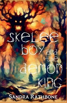 portada Skelee Boy and the Demon King: A Skelee Boy Book (en Inglés)