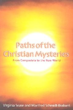 portada Paths of the Christian Mysteries: From Compostela to the New World (in English)