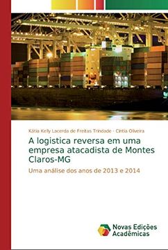 portada A Logistica Reversa em uma Empresa Atacadista de Montes Claros-Mg: Uma Análise dos Anos de 2013 e 2014